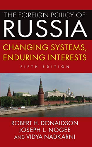 Beispielbild fr The Foreign Policy of Russia: Changing Systems, Enduring Interests, 2014 zum Verkauf von Mispah books