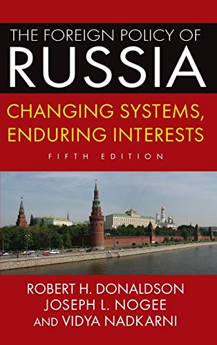 Imagen de archivo de The Foreign Policy of Russia: Changing Systems, Enduring Interests, 2014 a la venta por Mispah books