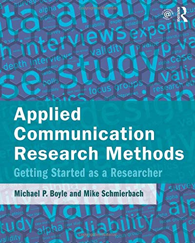 Beispielbild fr Applied Communication Research Methods : Getting Started As a Researcher zum Verkauf von Better World Books