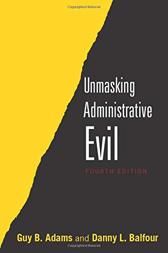 Imagen de archivo de Unmasking Administrative Evil a la venta por ThriftBooks-Dallas