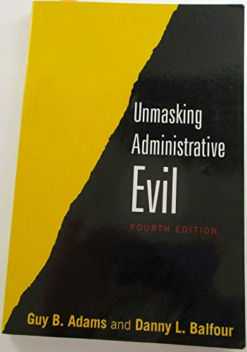Stock image for Unmasking Administrative Evil for sale by ThriftBooks-Dallas