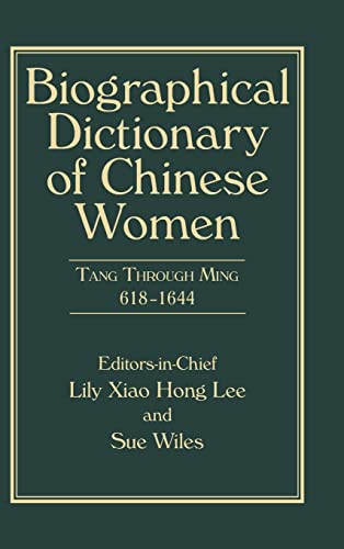 9780765643148: Biographical Dictionary of Chinese Women, Volume II: Tang Through Ming 618 - 1644: 25 (University of Hong Kong Libraries Publications)