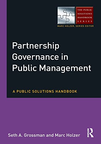 Beispielbild fr Partnership Governance in Public Management: A Public Solutions Handbook zum Verkauf von Blackwell's