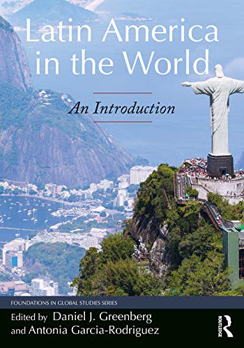 Stock image for Latin America in the World: An Introduction (Foundations in Global Studies) for sale by Chiron Media
