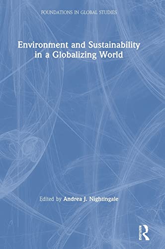 Stock image for Environment and Sustainability in a Globalizing World (Foundations in Global Studies) for sale by Chiron Media