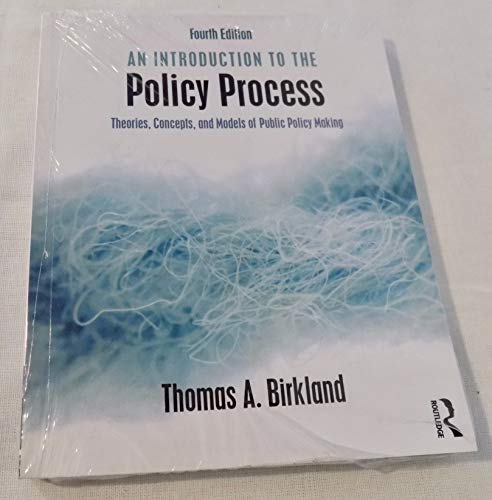 Beispielbild fr An Introduction to the Policy Process: Theories, Concepts, and Models of Public Policy Making zum Verkauf von Books From California