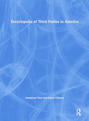 Beispielbild fr Encyclopedia of Third Parties in America zum Verkauf von Wonder Book