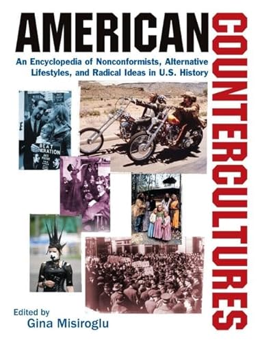 

American Countercultures: An Encyclopedia of Political, Social, Religious, and Artistic Movements (3 Volumes)