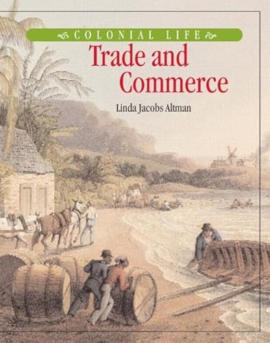 9780765681119: Trade and Commerce (Colonial Life)