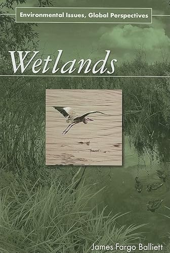 9780765682260: Wetlands: Environmental Issues, Global Perspectives