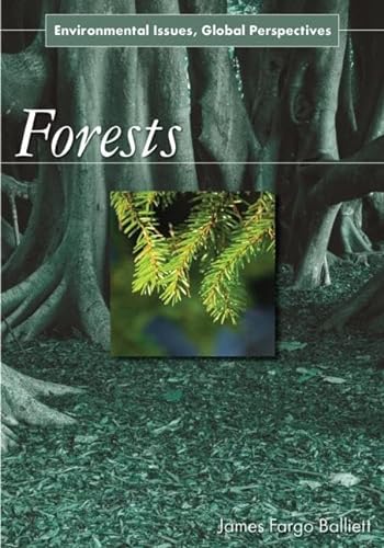 Beispielbild fr Forests: Environmental Issues, Global Perspectives zum Verkauf von Reuseabook