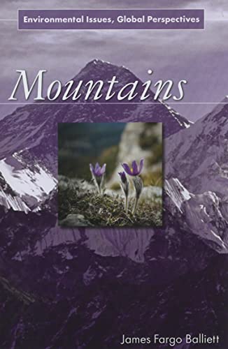 Beispielbild fr Mountains: Environmental Issues, Global Perspectives zum Verkauf von Reuseabook