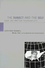 Beispielbild fr The subject and the self: Lacan and American psychoanalysis zum Verkauf von Dunaway Books