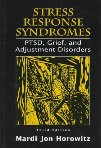 Beispielbild fr Stress Response Syndromes : PTSD, Grief, and Adjustment Disorders zum Verkauf von Better World Books