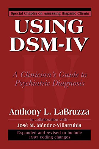 Beispielbild fr Using DSM-IV: A Clinician's Guide to Psychiatric Diagnosis zum Verkauf von St Vincent de Paul of Lane County