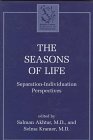 Beispielbild fr The Seasons of Life: Separation-Individuation Perspectives (Margaret S. Mahler) zum Verkauf von Orion Tech