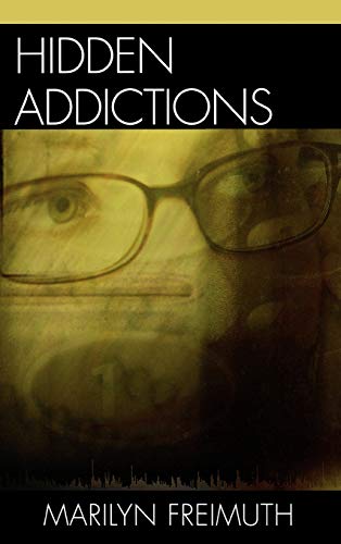 9780765700797: Hidden Addictions