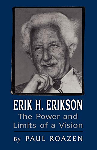 9780765700940: Erik H.Erikson: The Power and Limits of a Vision (Master Work)