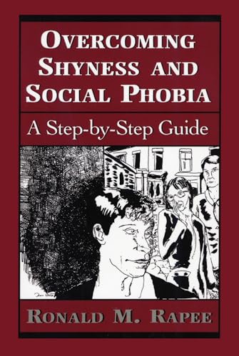 9780765701206: Overcoming Shyness and Social Phobia: A Step-by-Step Guide (Clinical Application of Evidence-Based Psychotherapy)
