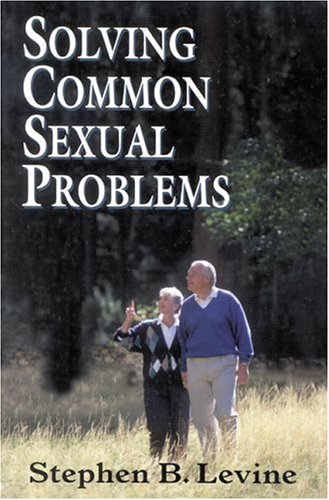 9780765701213: Solving Common Sexual Problems: Toward a Problem-Free Sexual Life (The Master Work Series)