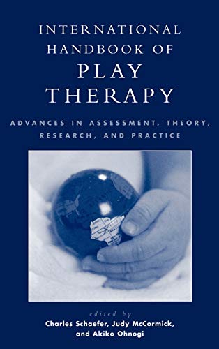 Stock image for International Handbook of Play Therapy: Advances in Assessment, Theory, Research and Practice for sale by HPB-Red