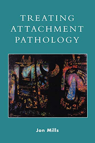 Imagen de archivo de Treating Attachment Pathology a la venta por Benjamin Books