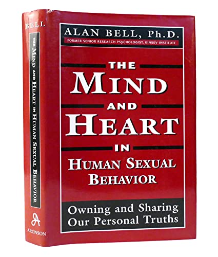 9780765701350: The Mind and Heart in Human Sexual Behavior: Owning and Sharing Our Personal Truths