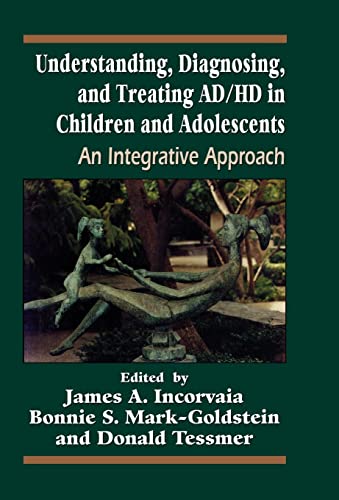 Stock image for Understanding, Diagnosing, and Treating ADHD in Children and Adolescents: An Integrative Approach (Reiss-Davis Child Study Center, Volume 3) for sale by SecondSale