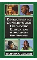Beispielbild fr Developmental Conflicts and Diagnostic Evaluation in Adolescent Psychotherapy: Psychotherapy with Adolescents zum Verkauf von Books From California