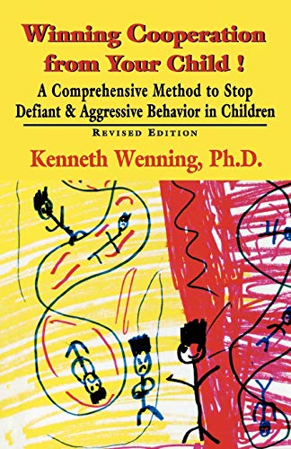 9780765702319: Winning Cooperation from Your Child!: A Comprehensive Method to Stop Defiant and Aggressive Behavior in Children (Developments in Clinical Psychiatry)
