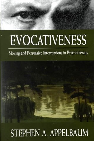 Stock image for Evocativeness: Moving and Persuasive Interventions in Psychotherapy for sale by SecondSale