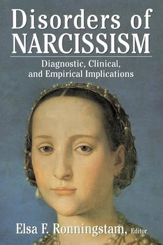 9780765702593: Disorders of Narcissism: Diagnostic, Clinical, and Empirical Implications