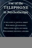 Use of the Telephone in Psychotherapy.