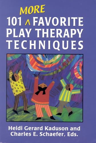 9780765702999: 101 More Favorite Play Therapy Techniques (Child Therapy (Jason Aronson))