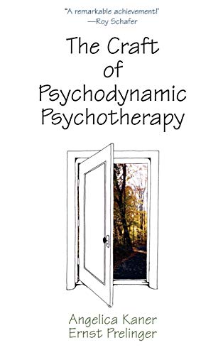 9780765703729: The Craft of Psychodynamic Psychotherapy