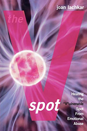 Stock image for The VSpot Healing the 'V'ulnerable Spot from Emotional Abuse for sale by PBShop.store US