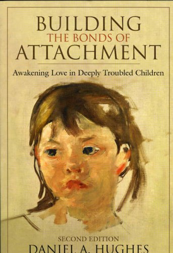 Beispielbild fr Building the Bonds of Attachment: Awakening Love in Deeply Troubled Children zum Verkauf von ZBK Books