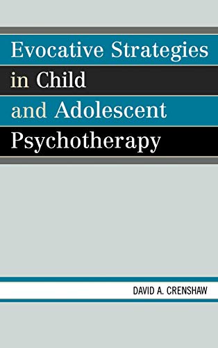 Imagen de archivo de Evocative Strategies in Child and Adolescent Psychotherapy a la venta por Better World Books