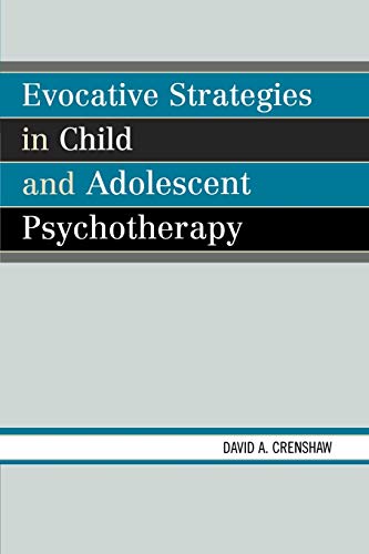 Imagen de archivo de Evocative Strategies in Child and Adolescent Psychotherapy a la venta por ThriftBooks-Atlanta