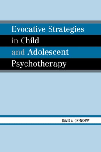 Stock image for Evocative Strategies in Child and Adolescent Psychotherapy for sale by Old Line Books