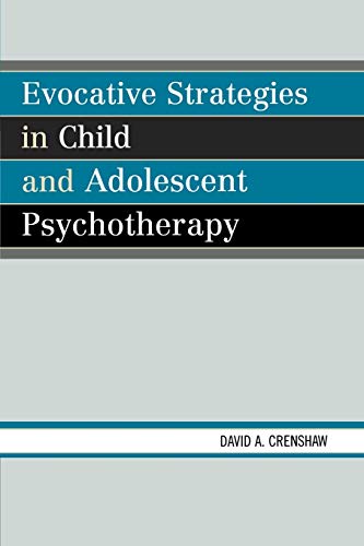 Evocative Strategies in Child and Adolescent Psychotherapy