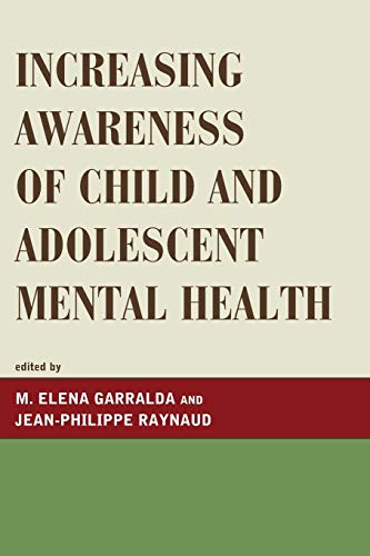 Beispielbild fr Increasing Awareness of Child and Adolescent Mental Health zum Verkauf von Better World Books