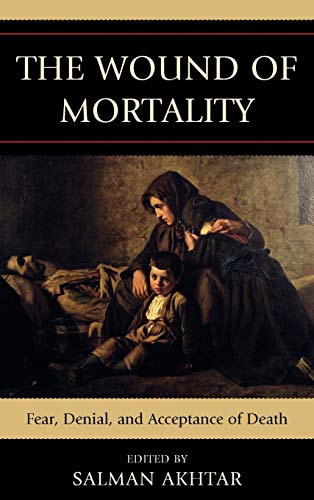 Imagen de archivo de The Wound of Mortality: Fear, Denial, and Acceptance of Death (Margaret S. Mahler) a la venta por Michael Lyons