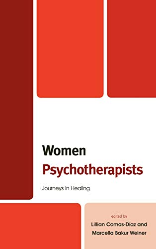 Beispielbild fr WOMEN PSYCHOTHERAPISTS : JOURNEYS IN HEALING zum Verkauf von Basi6 International
