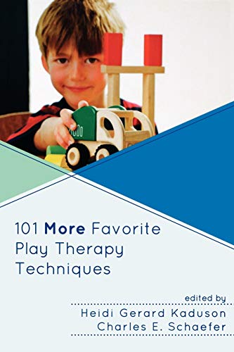 9780765708007: 101 More Favorite Play Therapy Techniques (Child Therapy)