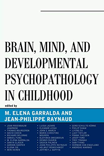 Beispielbild fr Brain, Mind, and Developmental Psychopathology in Childhood zum Verkauf von Better World Books