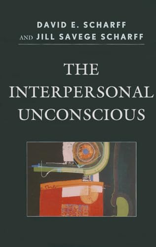 9780765708694: The Interpersonal Unconscious (The Library of Object Relations)