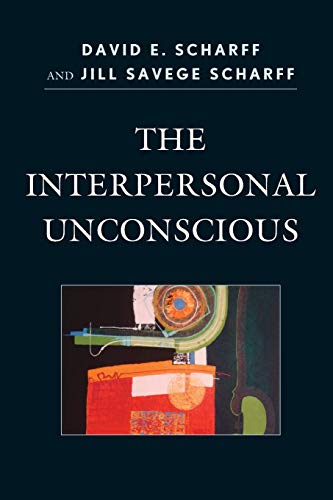 Beispielbild fr The Interpersonal Unconscious (The Library of Object Relations) zum Verkauf von Brook Bookstore