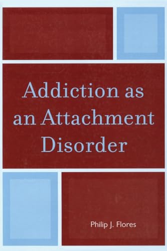 Beispielbild fr Addiction as an Attachment Disorder zum Verkauf von Blackwell's