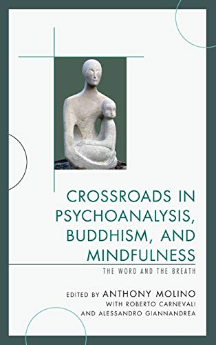 9780765709370: Crossroads in Psychoanalysis, Buddhism, and Mindfulness: The Word and the Breath